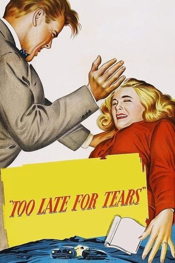  Too Late for Tears Poster