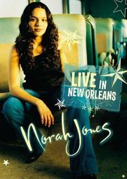  Norah Jones: Live in New Orleans Poster