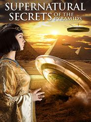  Supernatural Secrets of the Pyramids Poster