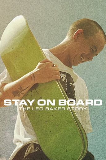  Stay on Board: The Leo Baker Story Poster
