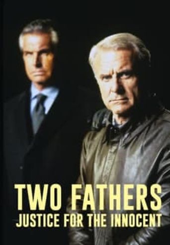  Two Fathers: Justice for the Innocent Poster