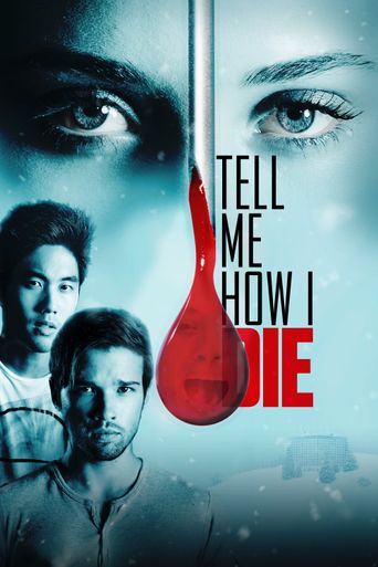  Tell Me How I Die Poster