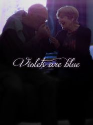  Violets Are Blue Poster