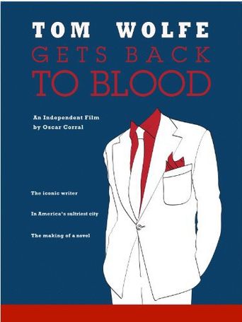  Tom Wolfe Gets Back to Blood Poster