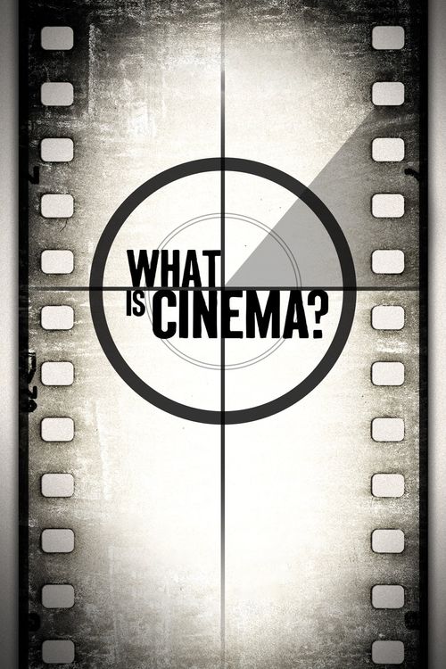 What Is Cinema? Poster