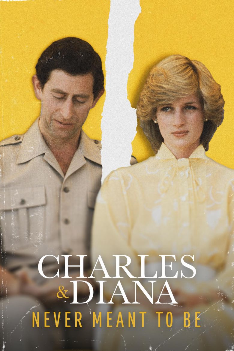 Charles & Diana: Never Meant to Be