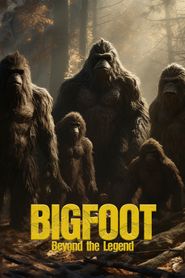  Bigfoot: Beyond the Legend Poster