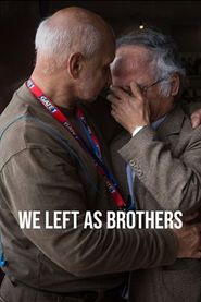  We Left As Brothers Poster