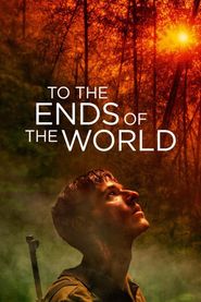  To the Ends of the World Poster