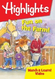  Highlights Watch & Learn!: Fun on the Farm! Poster