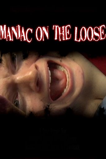  Maniac On The Loose Poster
