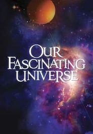  Our Fascinating Universe Poster