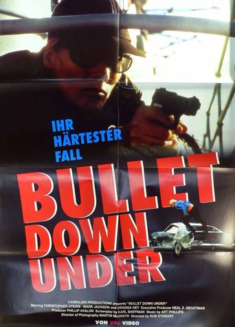  Bullet Down Under Poster