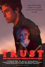 Trust (and Other Lies We Tell Ourselves to Sleep at Night) Poster