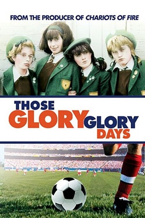 Those Glory Glory Days Poster