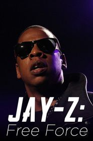  Jay Z: Free Force Poster