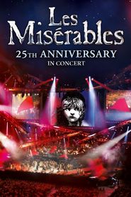 Les Misérables in Concert: The 25th Anniversary Poster