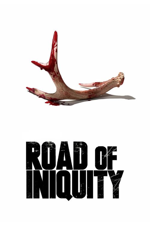 Road of Iniquity Poster