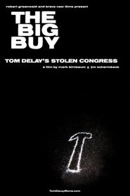  The Big Buy: Tom DeLay's Stolen Congress Poster