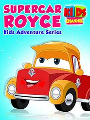  Super Car Royce Kids Adventure Series Poster