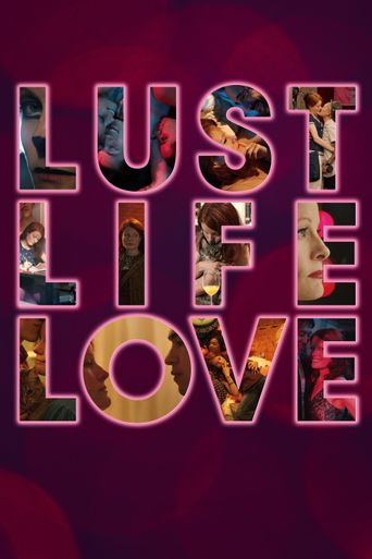  Lust Life Love Poster