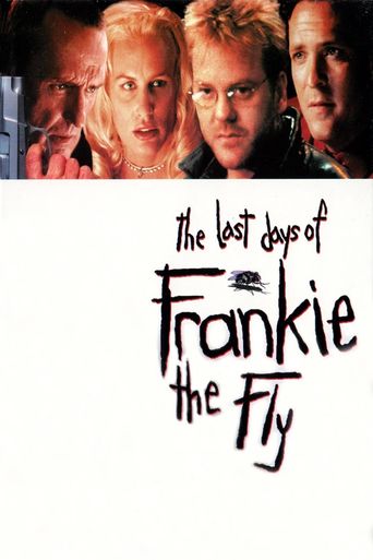 The Last Days of Frankie the Fly Poster