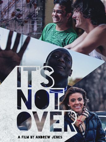  It's Not Over Poster