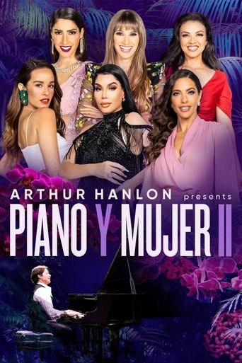  Arthur Hanlon Presents: Piano y Mujer II Poster