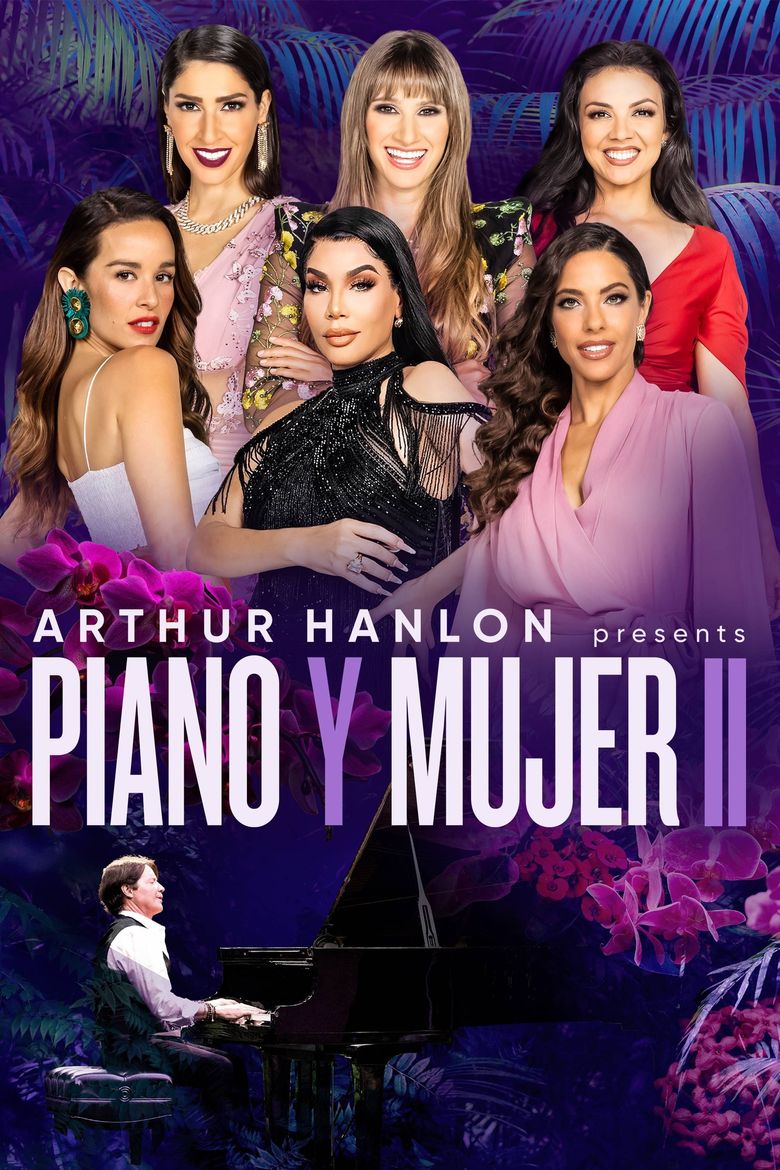 Arthur Hanlon Presents: Piano y Mujer II Poster