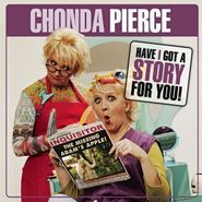  Chond Pierce: Have I Got a Story for You! Poster
