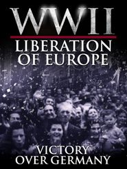  WWII Liberation of Europe - Victory Over Germany Poster