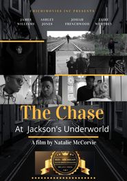  The Chase at Jackson's Underworld Poster