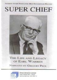 Super Chief: The Life and Legacy of Earl Warren Poster