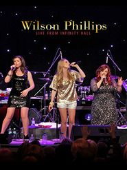  Wilson Phillips Live from Infinity Hall Poster