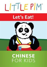  Little Pim: Let's Eat! - Chinese for Kids Poster