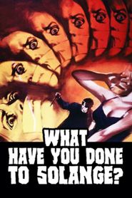  What Have You Done to Solange? Poster
