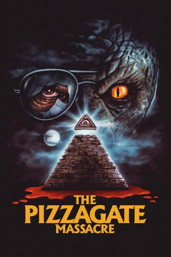  The Pizzagate Massacre Poster