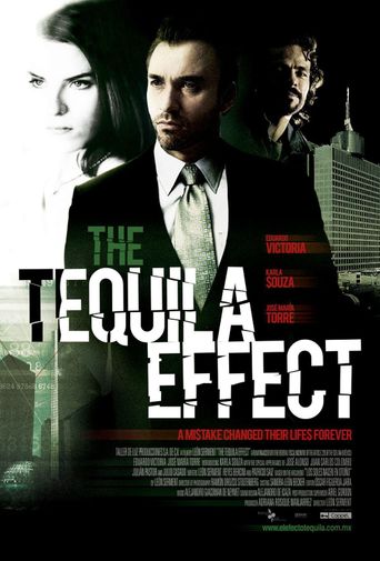  The Tequila Effect Poster