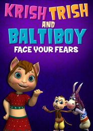  Krish Trish and Baltiboy: Face Your Fears Poster