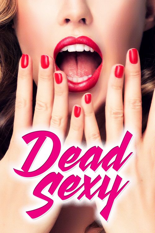 Dead Sexy Poster