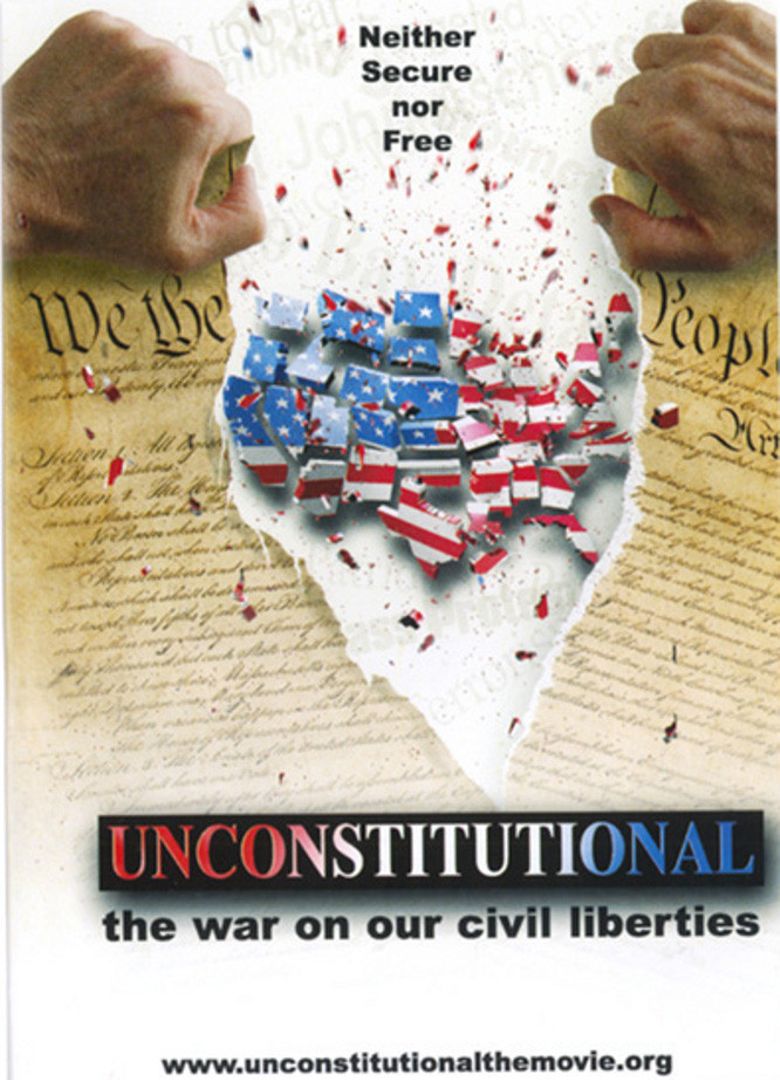 Unconstitutional: The War On Our Civil Liberties Poster