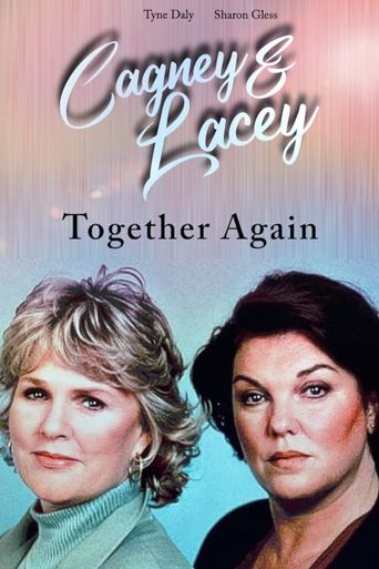  Cagney & Lacey: Together Again Poster