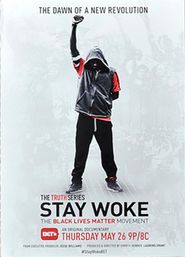Stay Woke The Black Lives Matter Movement Poster