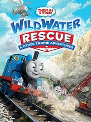 Thomas & Friends: Wild Water Rescue and Other Engine Adventures Poster