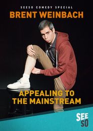  Brent Weinbach: Appealing to the Mainstream Poster
