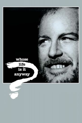  Whose Life Is It Anyway? Poster