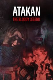  Atakan: The Bloody Legend Poster