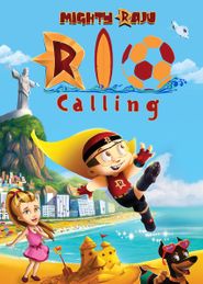  Mighty Raju Rio Calling Poster