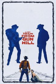  Last Train from Gun Hill Poster
