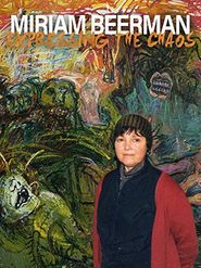  Miriam Beerman: Expressing the Chaos Poster